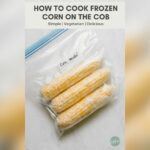 How to Cook Corn on the Cob Frozen?